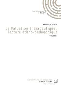 La palpation thérapeutique : lecture ethno-pédagogique