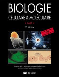 Biologie cellulaire et moléculaire : concepts et expériences