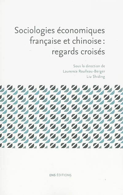 Sociologies économiques française et chinoise : regards croisés