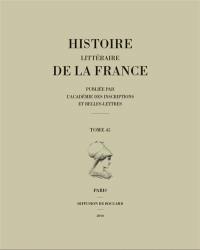 Histoire littéraire de la France. Vol. 45. Ségurant ou Le chevalier au dragon : roman arthurien inédit (XIIIe-XVe siècles)