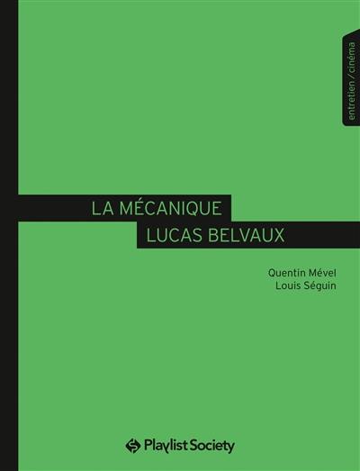 La mécanique Lucas Belvaux