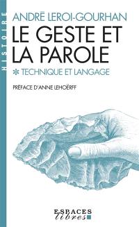 Le geste et la parole. Vol. 1. Technique et langage