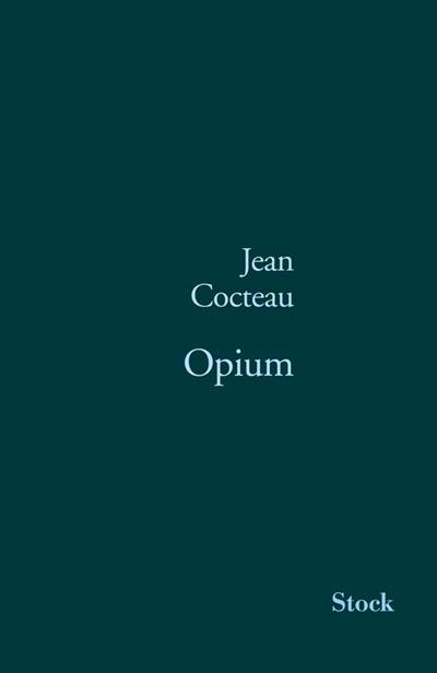 Opium : journal d'une désintoxication