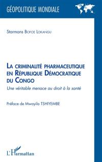 La criminalité pharmaceutique en République démocratique du Congo : une véritable menace au droit à la santé