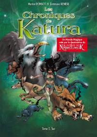 Les chroniques de Katura : l'intégrale. Vol. 2. Tao