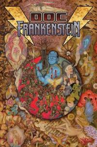 Doc Frankenstein : le Prométhée post-moderne : l'intégrale