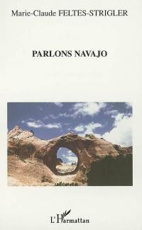 Parlons Navajo : mythes, langue et culture