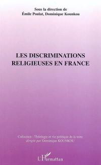 Les discriminations religieuses en France : situation à partir des Eglises chrétiennes d'expression africaine : actes du premier collloque