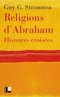 Religions d'Abraham : histoires croisées