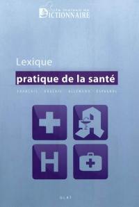 Lexique pratique de la santé : français-anglais-allemand-espagnol