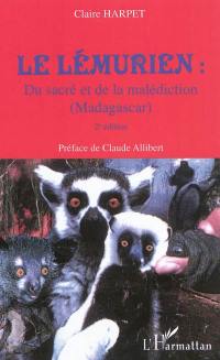 Le lémurien : du sacré et de la malédiction (Madagascar)