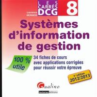 Systèmes d'information de gestion : 34 fiches de cours avec applications corrigées pour réussir votre épreuves