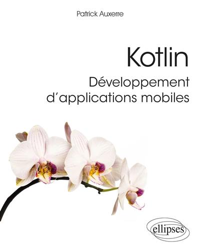 Kotlin : développement d'applications mobiles