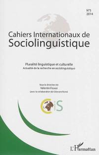 Cahiers internationaux de sociolinguistique, n° 5. Pluralité linguistique et culturelle : actualité de la recherche en sociolinguistique