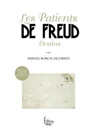 Les patients de Freud : destins