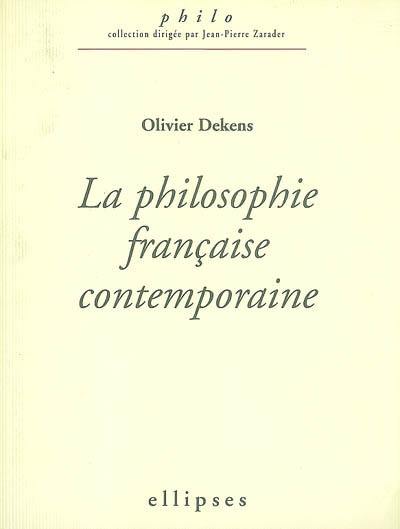 La philosophie française contemporaine (1960-2005)