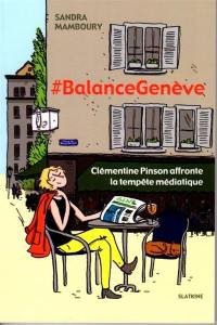 #BalanceGenève : Clémentine Pinson affronte la tempête médiatique