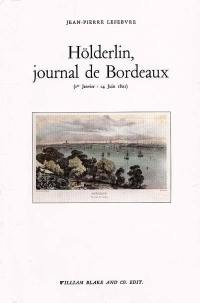 Hölderlin, journal de Bordeaux : 1er janvier-14 juin 1802