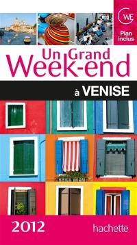Un grand week-end à Venise : 2012