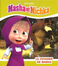 Masha et Michka. Le potager de Masha