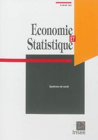 Economie et statistique, n° 455-456. Systèmes de santé