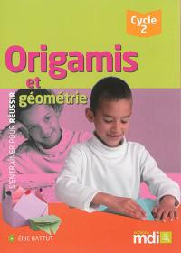 Origamis et géométrie, cycle 2