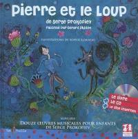 Pierre et le loup. Douze oeuvres musicales pour enfants