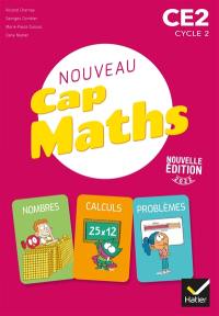 Nouveau Cap maths, CE2, cycle 2 : nombres, calculs, problèmes : livre de l'élève