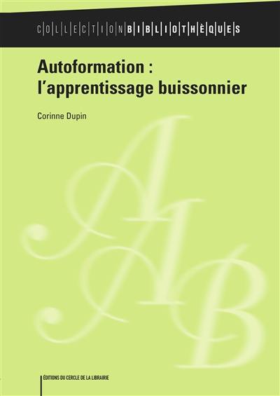 Autoformation : l'apprentissage buissonnier