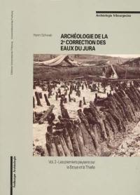 Archéologie de la 2e correction des eaux du Jura. Vol. 2. Les premiers paysans sur la Broye et la Thielle