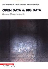 Open data & big data : nouveaux défis pour la vie privée