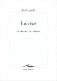 Lucrèce, la lecture des choses