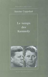 Le temps des Kennedy