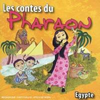 Les contes du pharaon : Egypte
