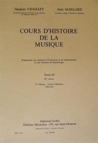 Cours d'histoire de la musique. Vol. 3-1. Cours d'histoire : de 1789 à 1914