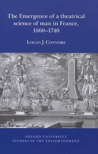 The emergence of a theatrical science of man in France, 1660-1740