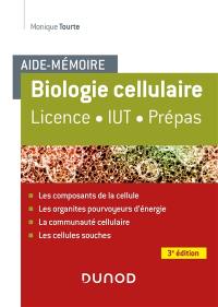 Biologie cellulaire : aide-mémoire : licence, IUT, prépas