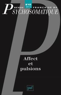 Revue française de psychosomatique, n° 45. Affect et pulsions