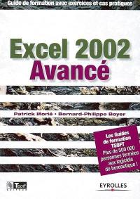 Excel 2002 avancé : guide de formation avec exercices et cas pratiques