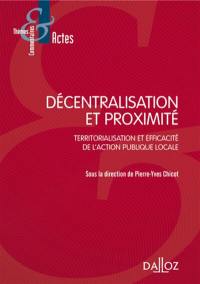 Décentralisation et proximité : territorialisation et efficacité de l'action publique locale