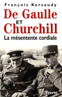 De Gaulle et Churchill : la mésentente cordiale
