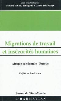 Migrations de travail et insécurités humaines : Afrique occidentale-Europe