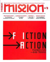 Mission, n° 8. Fiction, action : évangéliser au travail