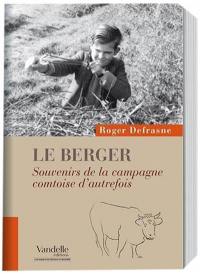 Le berger : souvenirs de la campagne comtoise d'autrefois