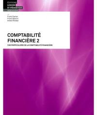Comptabilité financière. Vol. 2. Cas particuliers de la comptabilité financière