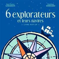 6 explorateurs et leurs navires : livre pop-up