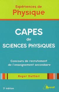 Expériences de physique : Capes de sciences physiques : concours de recrutement de l'enseignement secondaire, CAPES, CAPLP2, Agrégations