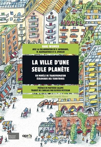 La ville d'une seule planète : un modèle de transformation écologique des territoires