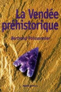 La Vendée préhistorique