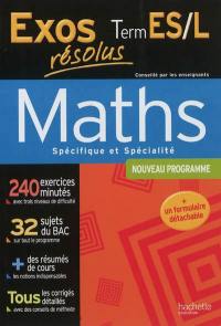 Maths spécifique et spécialité terminale ES, L : nouveau programme